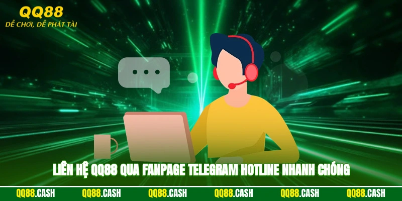 Liên hệ QQ88 qua fanpage, telegram, hotline nhanh chóng